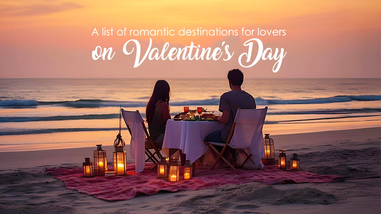 Embark on a serene and relaxing tour away from the noise and hustle, perfect for newlywed couples looking for romantic destinations.
Simply choose the right destination for you and your partner and enjoy romantic settings ideal for couples.